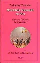 Immagine del venditore per Dr. Zarachrias Wertheims Versuch einer medicinischen Topographie von Wien (1810) venduto da moluna