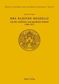 Bild des Verkufers fr Das Kloster Neuzelle und sein Verhaeltnis zu den weltlichen und geistlichen Maechten (1268 - 1817) zum Verkauf von moluna