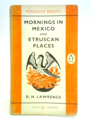 Bild des Verkufers fr Mornings in Mexico and Etruscan Places zum Verkauf von World of Rare Books