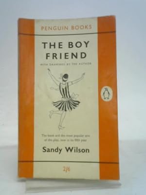 Imagen del vendedor de The Boy Friend. A play in three acts . Illustrations by the author (Penguin Books. no. 1350.) a la venta por World of Rare Books