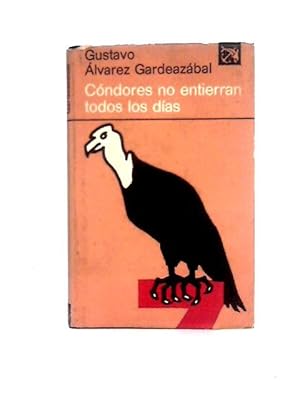 Imagen del vendedor de Condores no Entierran Todos Los Dias: Premier Manacor 1971 a la venta por World of Rare Books