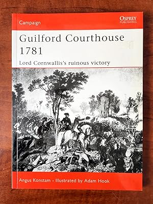 Guildford Courthouse 1781. Lord Cornwallis's ruinous victory