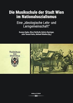Imagen del vendedor de Die Musikschule der Stadt Wien im Nationalsozialismus a la venta por moluna