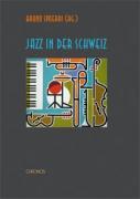 Bild des Verkufers fr Jazz in der Schweiz zum Verkauf von moluna