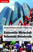Immagine del venditore per Entfesselte Wirtschaft - Gefesselte Demokratie venduto da moluna