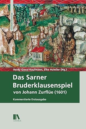 Seller image for Das Sarner Bruderklausenspiel von Johann Zurfle (1601) for sale by moluna