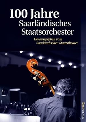 Seller image for 100 Jahre Saarlaendisches Staatsorchester for sale by moluna