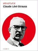 Seller image for absolute Claude Levi-Strauss for sale by moluna