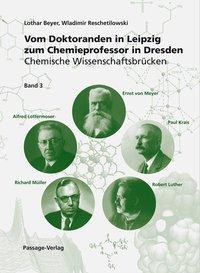 Bild des Verkufers fr Vom Doktoranden in Leipzig zum Chemieprofessor in Dresden zum Verkauf von moluna
