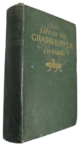 Bild des Verkufers fr The Life of the Grasshopper zum Verkauf von PEMBERLEY NATURAL HISTORY BOOKS BA, ABA