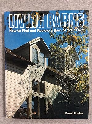 Imagen del vendedor de Living Barns: How To Find And Restore A Barn Of Your Own a la venta por Book Nook