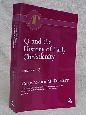 Seller image for Q AND THE HISTORY OF EARLY CHRISTIANITY for sale by Gage Postal Books