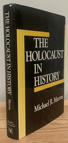 Seller image for The Holocaust in History (The Tauber Institute Series for the Study of European Jewry) for sale by Chaparral Books