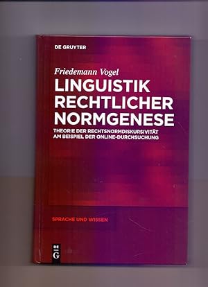 Bild des Verkufers fr Linguistik rechtlicher Normgenese: Theorie der Rechtsnormdiskursivitt am Beispiel der Online-Durchsuchung (Sprache und Wissen (SuW), 9, Band 9) zum Verkauf von Die Wortfreunde - Antiquariat Wirthwein Matthias Wirthwein