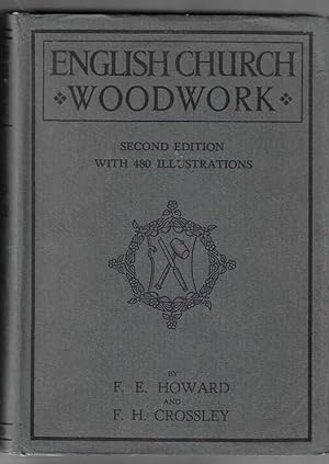 Image du vendeur pour English Church Woodwork. A Study in Craftmanship During the Medieval Period A.D. 1250-1550 mis en vente par The Old Station Pottery and Bookshop