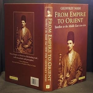 Image du vendeur pour From Empire to Orient Travellers to the Middle East 1830-1926 mis en vente par Richard Thornton Books PBFA
