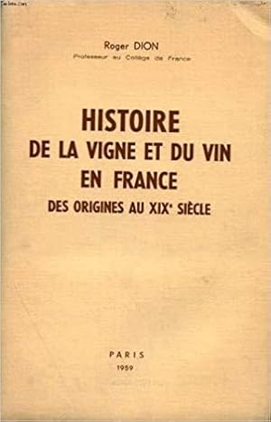 Bild des Verkufers fr Roger Dion,. Histoire de la vigne et du vin en France : Des origines au XIXe sicle zum Verkauf von Ammareal