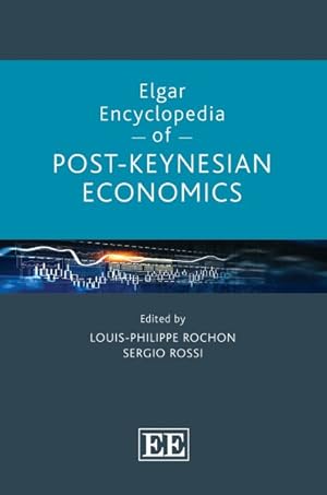 Image du vendeur pour Elgar Encyclopedia of Post keynesian Economics mis en vente par GreatBookPrices