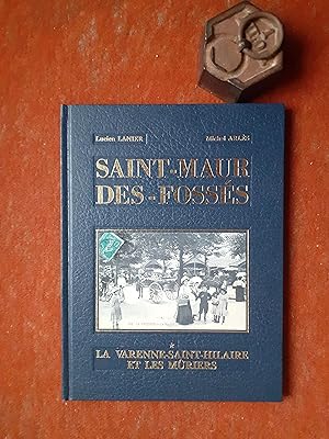 Imagen del vendedor de Saint-Maur-des-Fosss - Tome 1 : La Varenne-Saint-Hilaire et Les Mriers  la Belle Epoque a la venta por Librairie de la Garenne