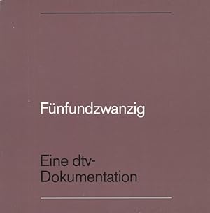 FÜNFUNDZWANZIG - EINE DTV-DOKUMENTATION. (25 Jahre dtv 1961-1986).