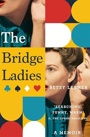 Bild des Verkufers fr The Bridge Ladies : A Memoir zum Verkauf von Smartbuy