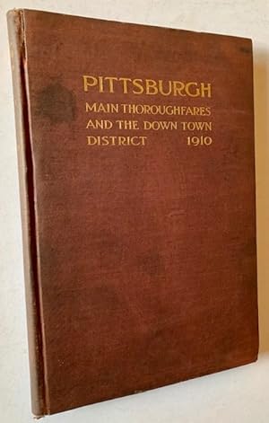 Pittsburgh: Main Thoroughfares and the Down Town District