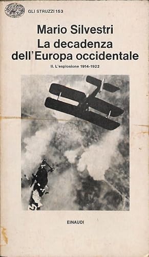 La decadenza dell'Europa ocidentale. Vol. 2. L'esplosione 1914-1922