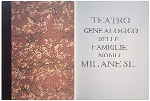 Teatro genealogico delle famiglie nobili milanesi. Vol.1