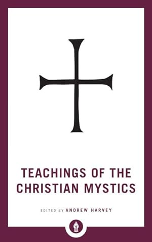 Bild des Verkufers fr Teachings of the Christian Mystics zum Verkauf von Smartbuy