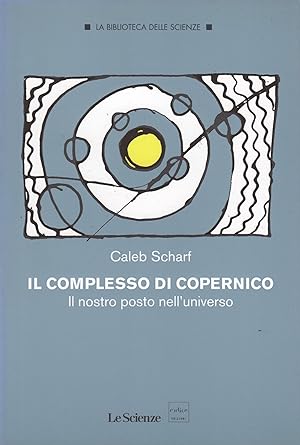 Seller image for Il complesso di Copernico for sale by MULTI BOOK