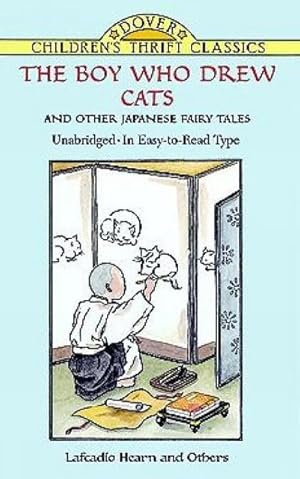 Bild des Verkufers fr The Boy Who Drew Cats" and Other Japanese Fairy Tales zum Verkauf von Smartbuy