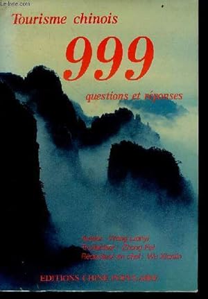 Seller image for Tourisme chinois 999 questions et rponses. for sale by Le-Livre