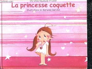 Bild des Verkufers fr La Princesse Coquette zum Verkauf von Le-Livre