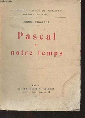 Bild des Verkufers fr Pascal et notre temps - "Essais et critique" zum Verkauf von Le-Livre