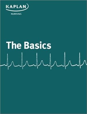 Imagen del vendedor de Kaplan Nursing The Basics 2016 a la venta por Reliant Bookstore