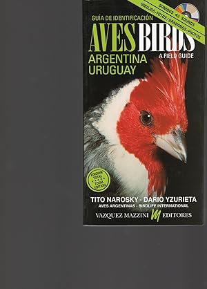 Seller image for BIRDS OF ARGENTINA & URUGUAY; A FIELD GUIDE/ AVES DE ARGENTINA Y URUGUAY, GUIA DE IDNETIFICACION for sale by Columbia Books, ABAA/ILAB, MWABA