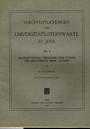 Beobachtungen veränderlicher Sterne und Bestimmung ihrer Grössen