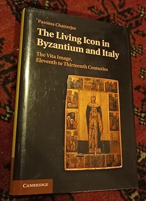 Bild des Verkufers fr The Living Icon in Byzantium and Italy zum Verkauf von Lovely Books