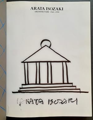 Arata Isozaki: Architecture 1960-1990 (Signed with Original Drawing)