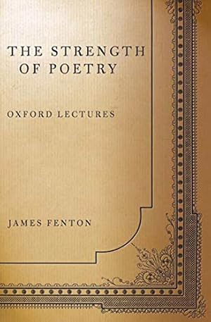 Bild des Verkufers fr STRENGTH OF POETRY: OXFORD LECTU P: Oxford Lectures zum Verkauf von WeBuyBooks