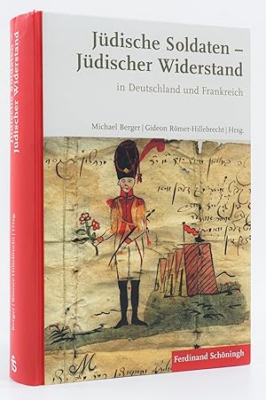 Bild des Verkufers fr Jdische Soldaten - Jdischer Widerstand in Deutschland und Frankreich. - zum Verkauf von Antiquariat Tautenhahn