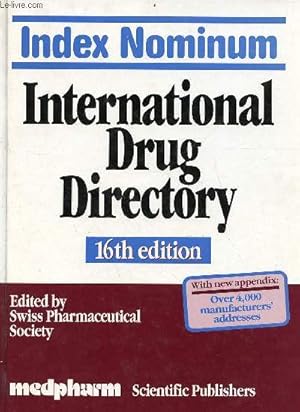 Seller image for Index nominum international drug directory / internationales arzneistoff-und arzneimittelverzeichnis / rpertoire international des substances mdicamenteuses et spcialits pharmaceutiques - 16th edition. for sale by Le-Livre