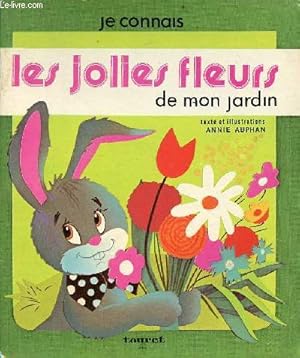 Immagine del venditore per Je connais les jolies fleurs de mon jardin. venduto da Le-Livre