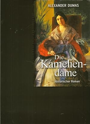 Bild des Verkufers fr Die Kamelinedame. Historischer Roman. zum Verkauf von Ant. Abrechnungs- und Forstservice ISHGW