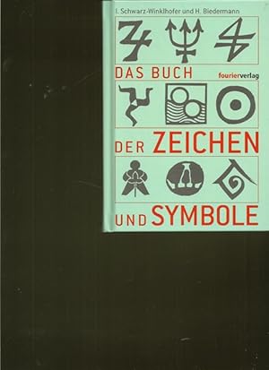 Bild des Verkufers fr Das Buch der ZEICHEN und SYMBOLE. zum Verkauf von Ant. Abrechnungs- und Forstservice ISHGW