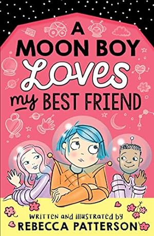 Image du vendeur pour A Moon Boy Loves My Best Friend: Volume 3 (Moon Girl) mis en vente par WeBuyBooks