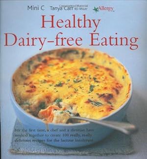 Immagine del venditore per Healthy Dairy-Free Eating venduto da WeBuyBooks
