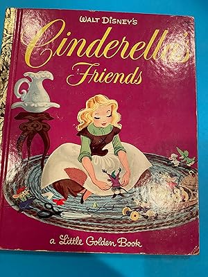 Imagen del vendedor de Walt Disney's CINDERELLA'S FRIENDS a Little Golden Book a la venta por Happy Heroes