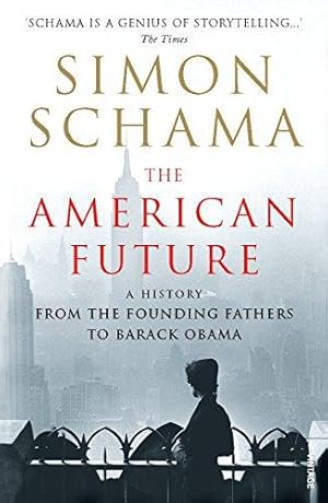 Seller image for The American Future: A History From The Founding Fathers To Barack Obama for sale by WeBuyBooks