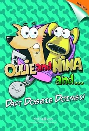 Bild des Verkufers fr Ollie and Nina and. Daft Doggy Doings zum Verkauf von WeBuyBooks
